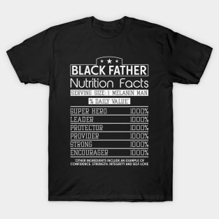 Black Father Nutrition Facts, Black Father, Black dad T-Shirt